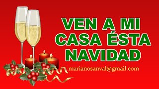 VEN A MI CASA ESTA NAVIDAD 2 VERSIÓN KARAOKE CON GUIA [upl. by Hakeem]