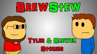 Brewstew  Tyler amp Brewer Stories  Over 1 Hour Compilation [upl. by Trbor]