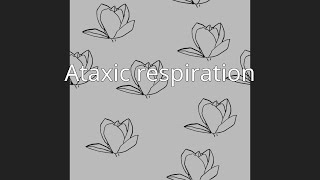 Ataxic respiration [upl. by Nairot]