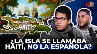 ¿LA ISLA SE LLAMABA HAITÍ NO LA ESPAÑOLA TE DE JAGUA Y EDWIN J PEÑA [upl. by Francene]