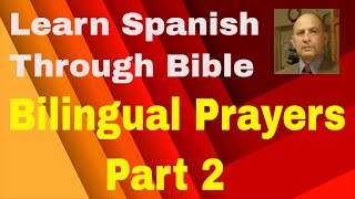 Bilingual Prayers Part 2 Very simple short and easy prayers to learn Spanish and teach them [upl. by Driskill11]