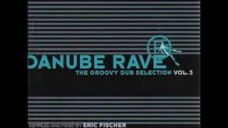 Eric Fischer  Danube Rave Vol 3 [upl. by Nanon561]