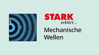 Mechanische Wellen  STARK erklärt [upl. by Lamberto]