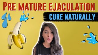 Improve Premature EjaculationNaturally [upl. by Neetsyrk]