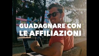 GUADAGNARE CON LE AFFILIAZIONI qualche esempio reale [upl. by Haisej210]