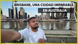 ¿Porque Brisbane Australia se proyecta a ser una de las mejores ciudades del mundo [upl. by Turk]