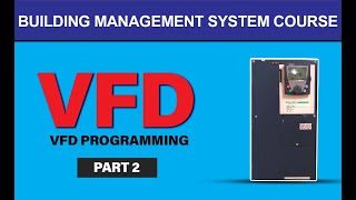 How to program a VFDVariable Frequency DriveVFD Programming Explained  BMS Training 2021 [upl. by Aoniak]