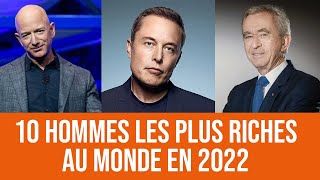 10 HOMMES LES PLUS RICHES AU MONDE EN 2022 [upl. by Anayi506]