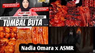 TUMBAL BUTA  Cr  Nadia Omara x ASMR [upl. by Gilburt]