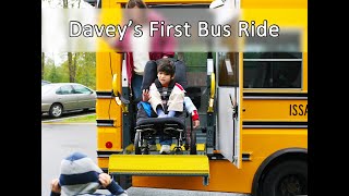 Daveys First Bus Ride to Schoolhow he overcame his Lesch Nyhan anxiety about the school bus [upl. by Ysnil722]