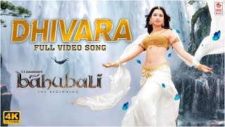 Dhivara 4K Full Video Song  Baahubali Telugu  Prabhas Tamannaah  MM Keeravaani [upl. by Tillinger304]