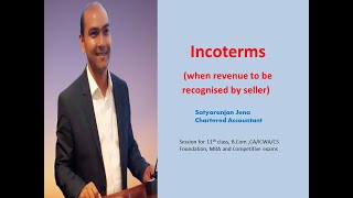 Incoterms revenuerecognition IndAS115 Whenrevenuetoberecognized [upl. by Gower]