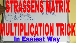 Strassens Matrix Multiplication TrickStrassens Multiplication Algorithm TrickStrassens Trick [upl. by Brazee]