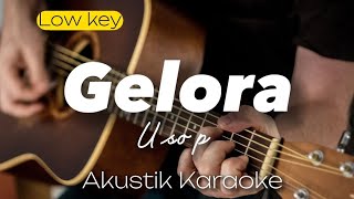 Gelora  Usop  Akustik karaoke  low key [upl. by Claribel618]