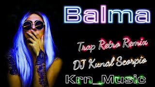 Balma  Akshay Kumar  Trap Retro Remix  DJ Kunal Scorpio  Dj Remix Hits  Party Remix Song  Club [upl. by Sebastien]