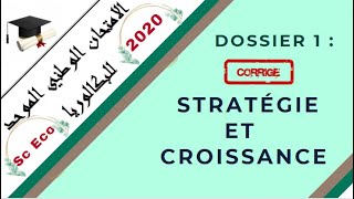 📌EOAE 2ème Bac Sc Eco  Correction Examen 2020 Sc 1👉quotStratégie et Croissancequot  Révision💯 [upl. by Enerak]