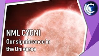 How big is NML Cygni  Our significance in the Universe [upl. by Rossner623]