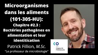 Chapitre 23 Les bactéries pathogènes alimentaires Microorganismes dans les aliments 101305HU [upl. by Farah]