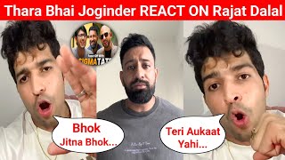 Thara Bhai Joginder Reply On RAJAT DALALS React Video  CARRYMINATI VS SIGMA MALE [upl. by Atilef401]