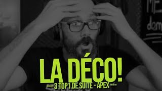 La Déco  3 Top1 de suite  Apex [upl. by Natalia]