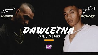 HUSAYN  DAWLETNA دولتنا Ft Wingii  Drill Remix prodreemelyo [upl. by Nnylg303]