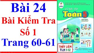 Vở Bài Tập Toán Lớp 5 Bài 24  Bài Kiểm Tra Số 1  Trang 60  61  Cánh Diều  Tiết 1 [upl. by Dibru]