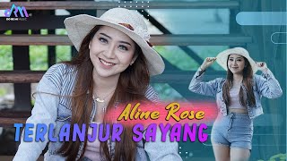 TERLANJUR SAYANG  Aline Rose  Official Music Video Ingin Aku Pergi Hilang Dan Lupakan  Bass Gler [upl. by Namwen683]