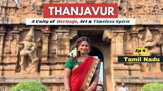 Thanjavur Travel Guide  2 Days Itinerary  Tamil Nadu  Brihadisvara Big Temple Tour  India  Ep 4 [upl. by Jelsma681]