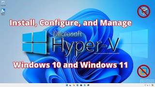 Install Configure and Manage HyperV on Windows 10 and Windows 11 [upl. by Wong679]