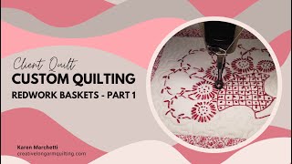 Redwork Baskets Part1  longarm quilting [upl. by Jann]