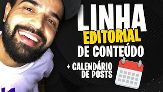 LINHA EDITORIAL DE CONTEÚDO  CALENDÁRIO DE POSTAGENS [upl. by Aciemaj364]