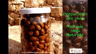 Préparation des Olives une méthode 100 naturelle [upl. by Stoneham919]