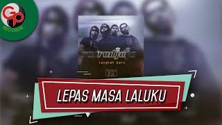 Radja  Lepas Masa Laluku Official Audio Lyric [upl. by Aihsercal]