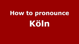 How to pronounce Köln GermanyGerman  PronounceNamescom [upl. by Orat620]