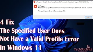 4 Fix The Specified User Does not Have a Valid Profile Error in Windows 11 [upl. by Pearle850]