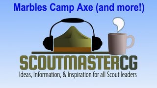 Marbles camp axe and more [upl. by Claudio932]