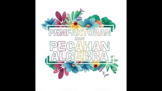 Tingkatan 2  Faktorkan Ungkapan Algebra Bahagian 2 [upl. by Daisy]