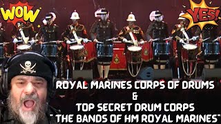 MusicianREACTSRoyal Marines Corps of Drums and Top Secret Drum CorpsThe Bands of HM Royal Marines [upl. by Pedaias]