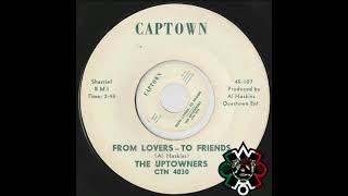 From lovers to friends  Uptowners Captown [upl. by Aser]