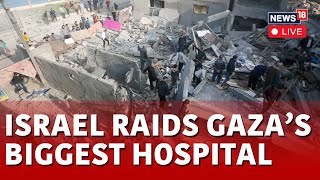 Israel Vs Hamas  Gaza Hospital LIVE  Israel Raids Deir Al Balah Hospital  Israel News Live  N18L [upl. by Ace506]