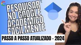 Como Pesquisar no Google Acadêmico [upl. by Clement]