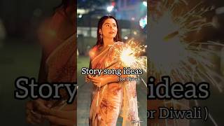 Instagram story song ideas for Diwali 💫🎆 aestheticsedits shortsfeed diwalispecial instagramstory [upl. by Anirac]