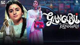 Gangubai Kathiawadi Full Movie HD  Alia Bhatt Ajay Devgn  Sanjay Leela Bhansali  Facts amp Review [upl. by Duer]