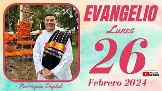 Evangelio de hoy Lunes 26 de Febrero de 2024 [upl. by Eversole722]