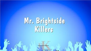 Mr Brightside  Killers Karaoke Version [upl. by Attelahs826]