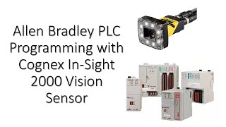 Allen Bradley PLC and Cognex InSight 2000 Setup [upl. by Oinolopa]