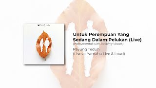 Payung Teduh  Untuk Perempuan Yang Sedang Dalam Pelukan Live Karaoke with Lyrics [upl. by Ofilia307]