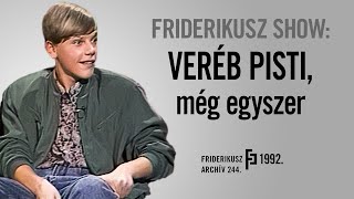 FRIDERIKUSZ SHOW Veréb Pisti még egyszer 1992  FA 244 [upl. by Cheadle202]