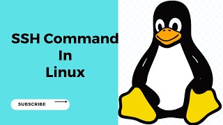 Ssh Command in Linux  ssh command in linux for beginners  ssh command in linux [upl. by Anuahc]