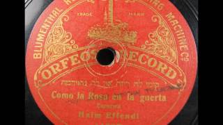 Turkish JudeoSpanish Ladino COMO LA ROSA EN LA GUERTA by Haim Effendi 1913 [upl. by Liw]